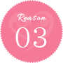 Reason 03
